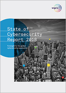 State of Cybersecurity Report 2023 | Cyber Resilience in an Age of Continuous Disruption - Wipro